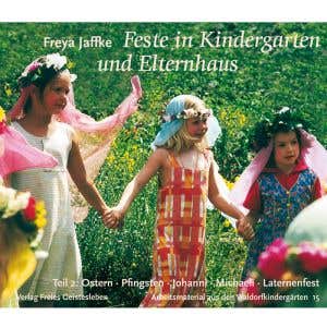 Feste in Kindergarten und Elternhaus Teil 2